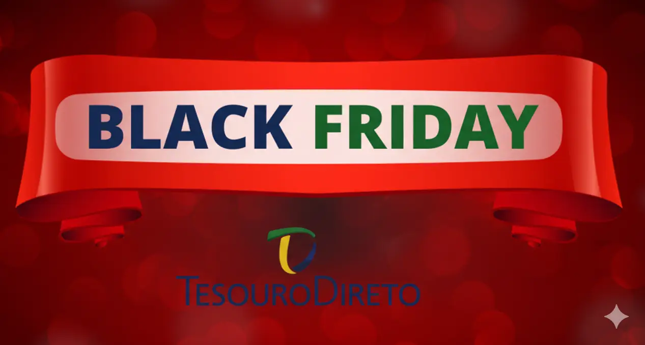 Tesouro Direto Black Friday