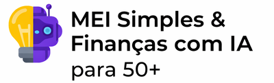 MEI, Simples e Finanças com IA para 50+ |