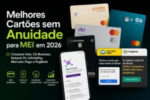 Comparativo dos melhores cartões sem anuidade para MEI em 2026, incluindo Inter Empresas, C6 Business, Nubank PJ, InfinitePay, Mercado Pago e PagBank.