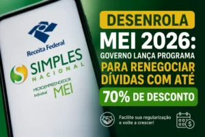Banner do Desenrola MEI 2026 mostrando programa do Governo Federal para renegociação de dívidas do Microempreendedor Individual (MEI), com descontos de até 70%, parcelamento facilitado e regularização do CNPJ.