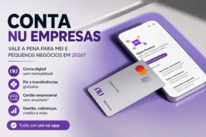 Conta Nu Empresas para MEI e pequenos negócios com cartão empresarial, Pix e ferramentas de gestão financeira.